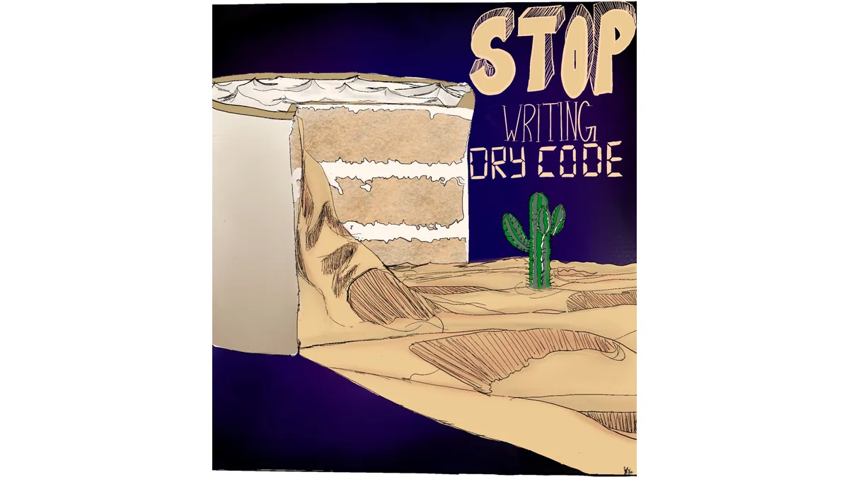 A large vanilla cake with whipped vanilla buttercream icing, against a purple background, is cut open and sand is spilling forth creating a vast desert beneath. A lone cactus stands sentinel. The top right reads "Stop Writing DRY Code."